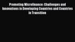 Read Promoting Microfinance: Challenges and Innovations in Developing Countries and Countries