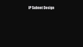 [PDF] IP Subnet Design [Read] Online