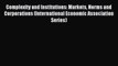 Read Complexity and Institutions: Markets Norms and Corporations (International Economic Association