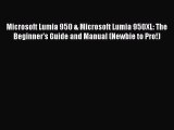 [PDF] Microsoft Lumia 950 & Microsoft Lumia 950XL: The Beginner's Guide and Manual (Newbie