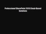 [PDF] Professional SharePoint 2010 Cloud-Based Solutions [Read] Full Ebook