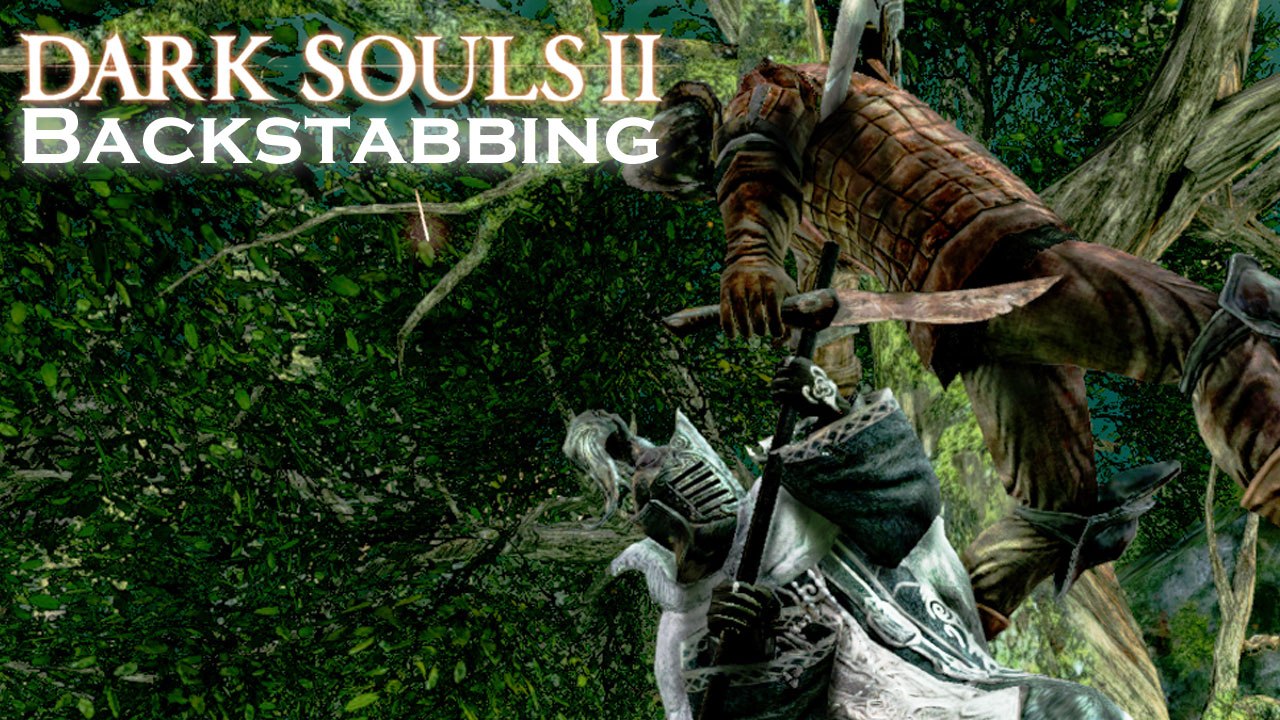 Dark Souls 2 Backstab
