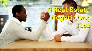 3 Most Common Real Estate Negotiating Tactics Used by Buyers & Sellers