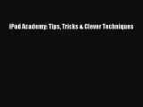 [PDF] iPad Academy: Tips Tricks & Clever Techniques [Download] Online