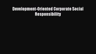 Read Development-Oriented Corporate Social Responsibility Ebook Free