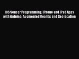[PDF] iOS Sensor Programming: iPhone and iPad Apps with Arduino Augmented Reality and Geolocation