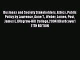 Read Business and Society Stakeholders Ethics Public Policy by Lawrence Anne T. Weber James