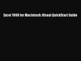Download Excel 1998 for Macintosh: Visual QuickStart Guide Free Books