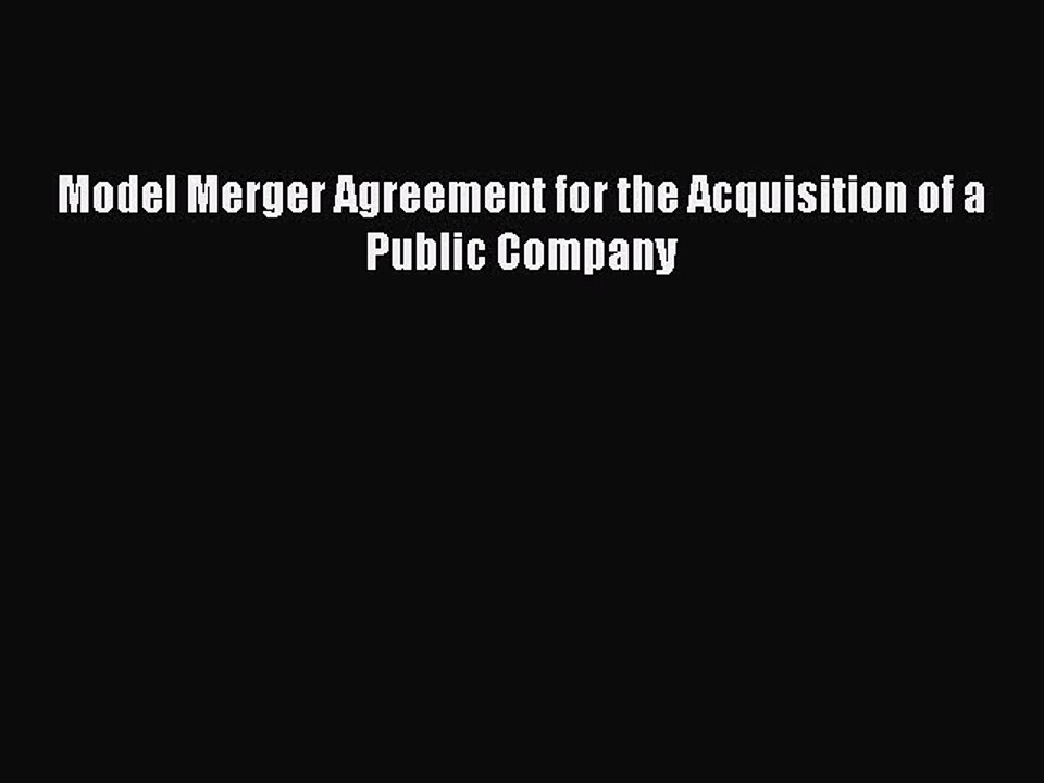 Read Model Merger Agreement for the Acquisition of a Public Company Ebook Free