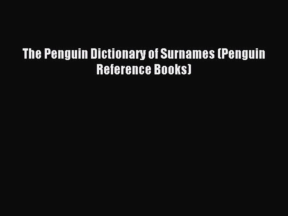Read The Penguin Dictionary of Surnames (Penguin Reference Books) PDF Free