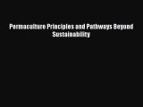 [PDF] Permaculture Principles and Pathways Beyond Sustainability [Download] Online