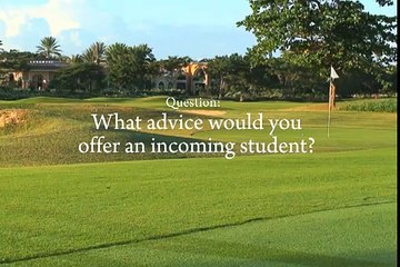 What advice would you offer incoming students to the College of Golf?