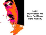 Latin! Session, Improvisation #19 -- David Paul Mesler (piano duo)