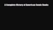[PDF] A Complete History of American Comic Books Download Online