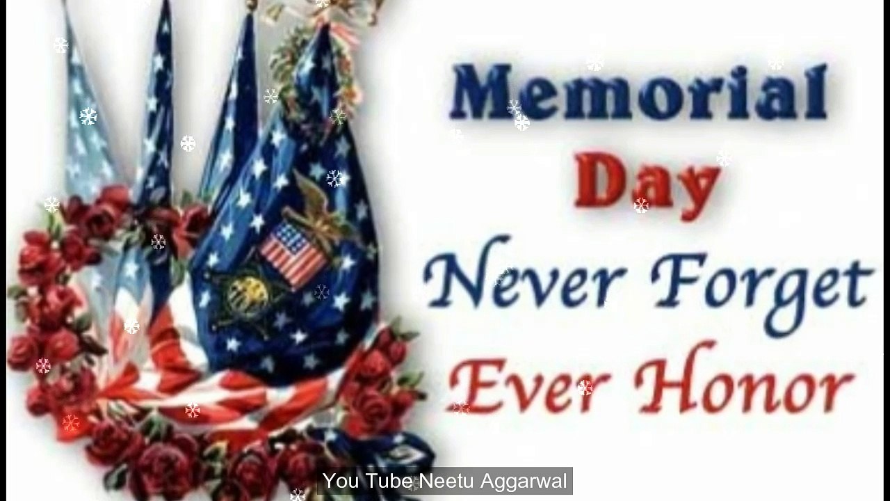 Happy Memorial Day Wishes,Memorial Day Greetings,E-Card,Wallpapers,Memorial Day Whatsapp Video