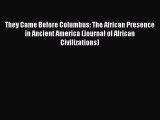 PDF They Came Before Columbus: The African Presence in Ancient America (Journal of African