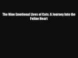 Download The Nine Emotional Lives of Cats: A Journey Into the Feline Heart PDF Online