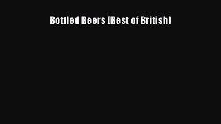 Read Bottled Beers (Best of British) Ebook Free