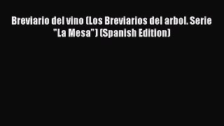 Read Breviario del vino (Los Breviarios del arbol. Serie La Mesa) (Spanish Edition) Ebook Free