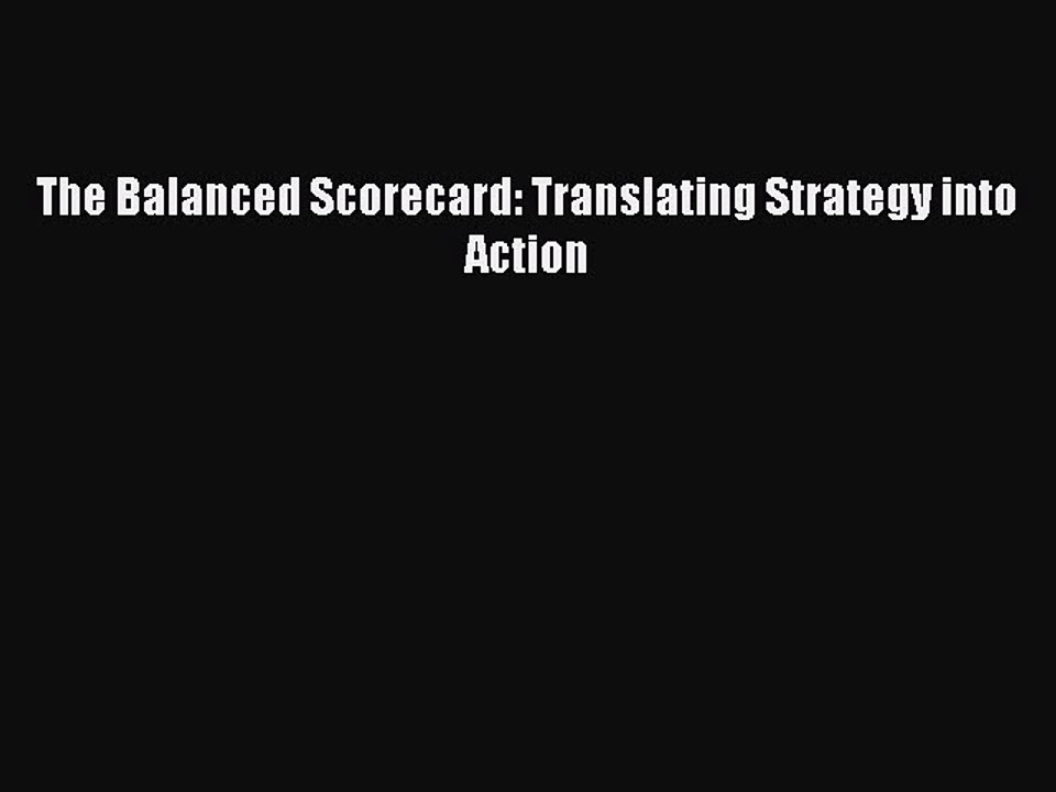 [Read PDF] The Balanced Scorecard: Translating Strategy into Action Ebook Free