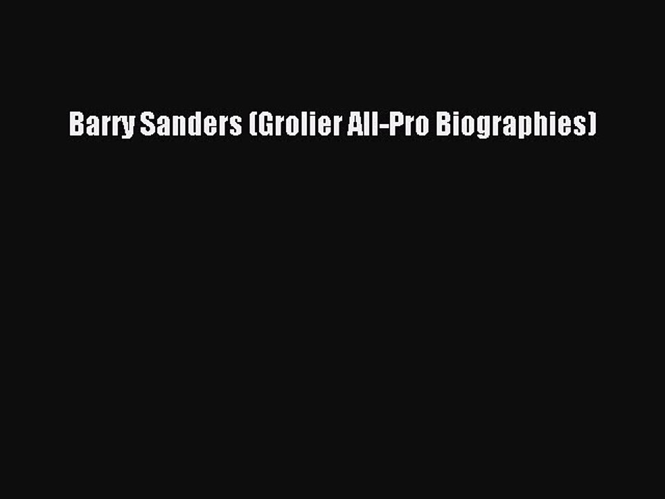 PDF Barry Sanders (Grolier All-Pro Biographies) Free Books