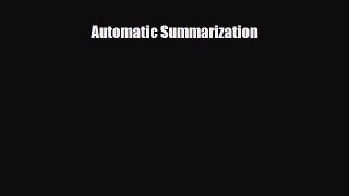 [PDF] Automatic Summarization Download Full Ebook