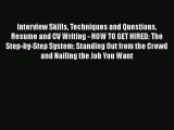 Free [PDF] Downlaod Interview Skills Techniques and Questions Resume and CV Writing - HOW
