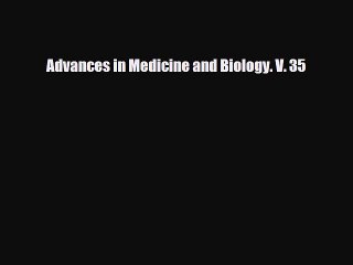 PDF Advances in Medicine and Biology. V. 35 Free Books