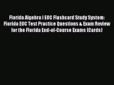 Read Florida Algebra I EOC Flashcard Study System: Florida EOC Test Practice Questions & Exam