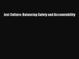 One of the best Just Culture: Balancing Safety and Accountability