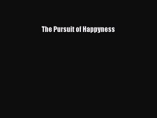 [Read PDF] The Pursuit of Happyness Download Free