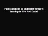 Read Phonics Christian 50-Count Flash Cards (I'm Learning the Bible Flash Cards) Ebook Free