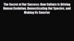 Read The Secret of Our Success: How Culture Is Driving Human Evolution Domesticating Our Species