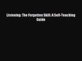 [Read PDF] Listening: The Forgotten Skill: A Self-Teaching Guide Download Free