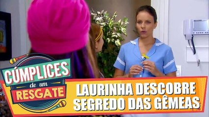 Laura descobre segredo das gêmeas