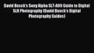 [Read PDF] David Busch's Sony Alpha SLT-A99 Guide to Digital SLR Photography (David Busch's