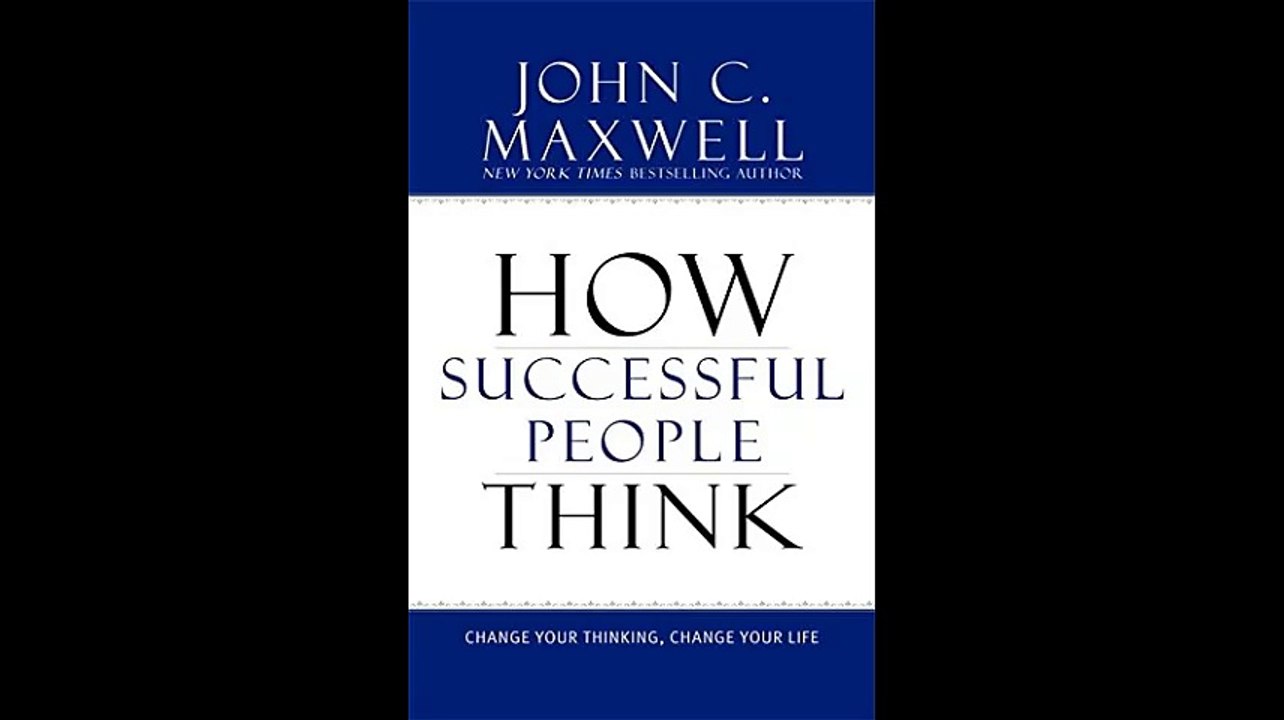 How Successful People Think Change Your Thinking Change Your Life