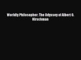 [Read PDF] Worldly Philosopher: The Odyssey of Albert O. Hirschman Download Free