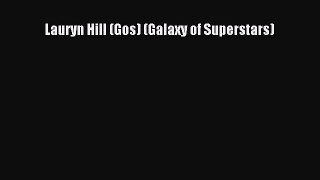 Download Lauryn Hill (Gos) (Galaxy of Superstars) Free Books