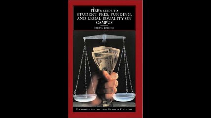 FIREs Guide to Student Fees Funding and Legal Equality on Campus