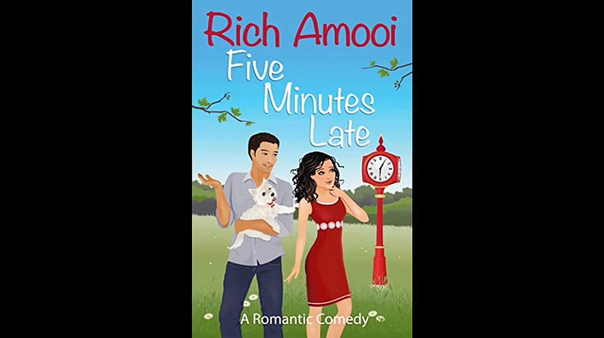 Five Minutes Late A Romantic Comedy