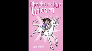 Phoebe and Her Unicorn Amp Comics for Kids