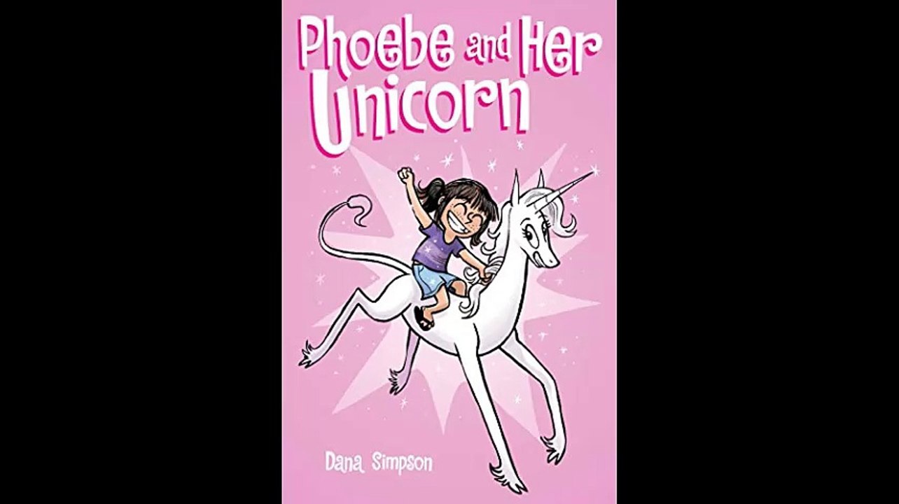 Phoebe and Her Unicorn Amp Comics for Kids