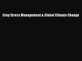 Read Crop Stress Management & Global Climate Change Ebook Free