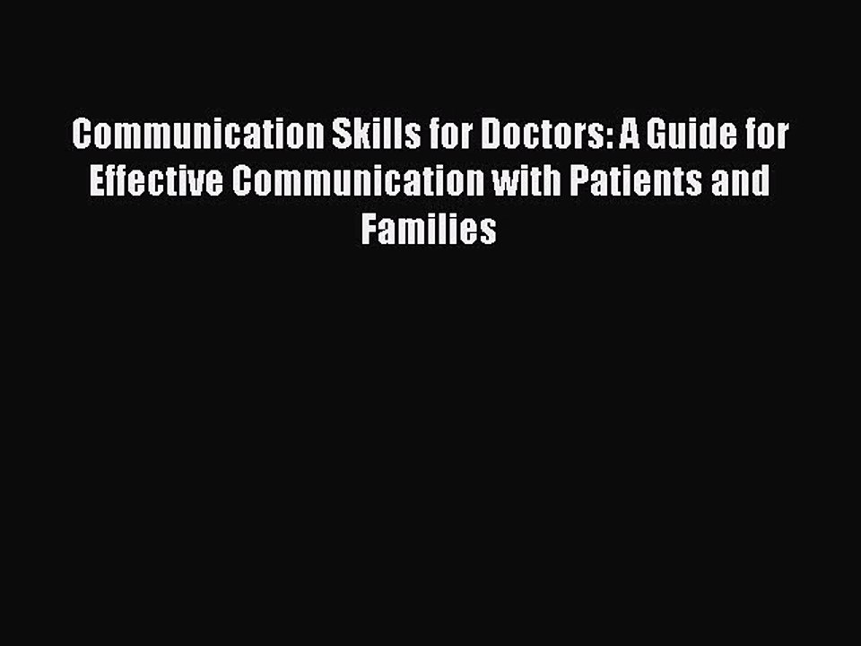 PDF Communication Skills for Doctors: A Guide for Effective Communication with Patients and
