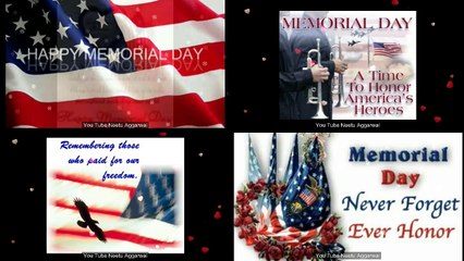 Happy Memorial Day Wishes,Memorial Day Greetings,E-Card,Wallpapers,Memorial Day Whatsapp Video