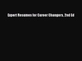 READ book Expert Resumes for Career Changers 2nd Ed  FREE BOOOK ONLINE