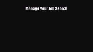 READ book Manage Your Job Search  FREE BOOOK ONLINE