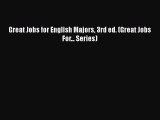 FREE PDF Great Jobs for English Majors 3rd ed. (Great Jobs For... Series)  FREE BOOOK ONLINE