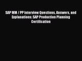 Free [PDF] Downlaod SAP MM / PP Interview Questions Answers and Explanations: SAP Production